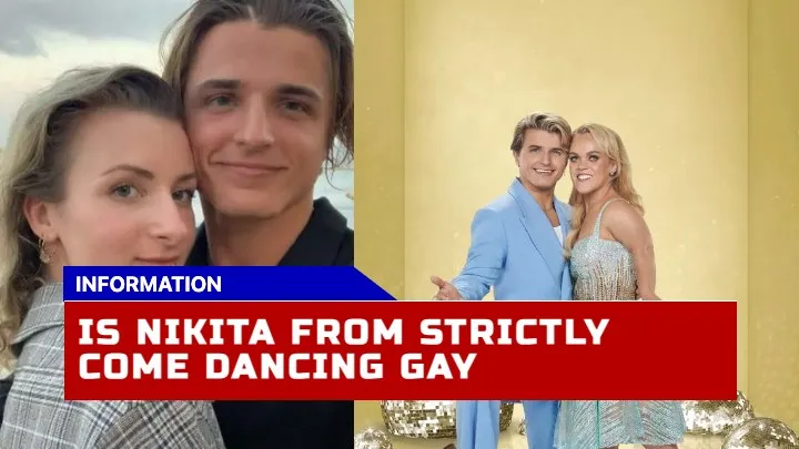Is Nikita from Strictly Come Dancing Gay? Exploring His Dating History and Current Relationship Status 1 Is Nikita from Strictly Come Dancing Gay? Exploring His Dating History and Current Relationship Status