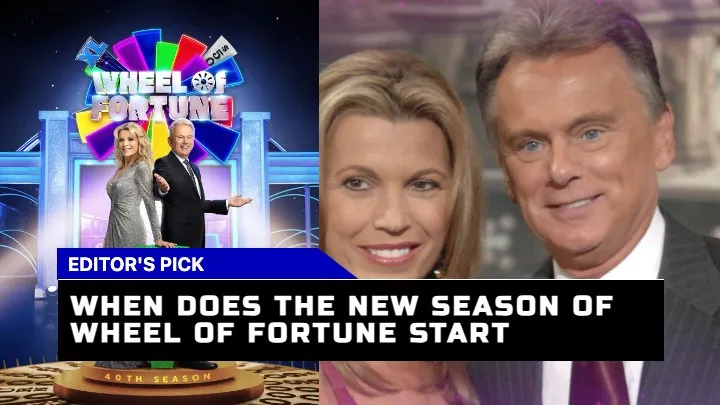 When Is the New Season of Wheel of Fortune Premiering? Insights into Pat Sajak Farewell Season 1 When Is the New Season of Wheel of Fortune Premiering? Insights into Pat Sajak Farewell Season